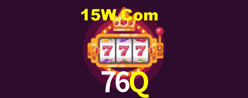 76Q,76Q Bet